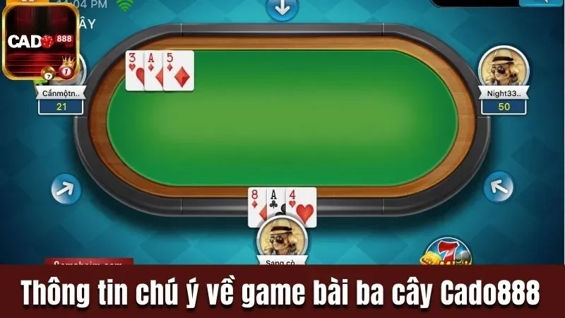 Thông tin chú ý về game bài ba cây Cado888