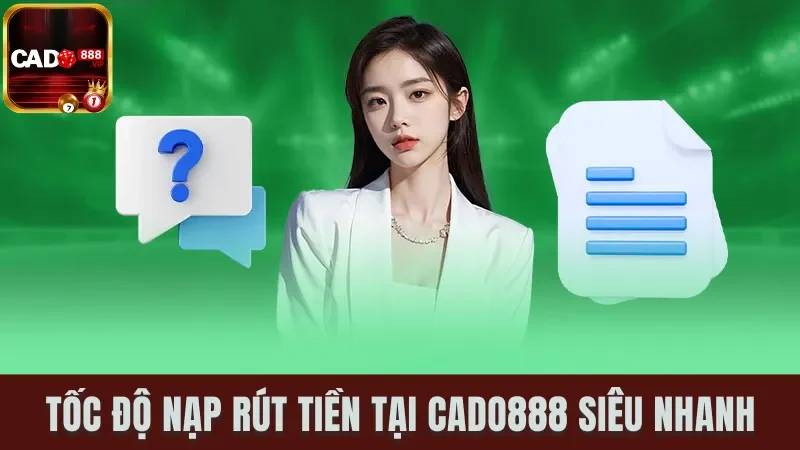 Tốc độ nạp rút tại sân chơi siêu nhanh, chỉ mất khoảng vài phút 